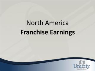 North America Franchise Earnings