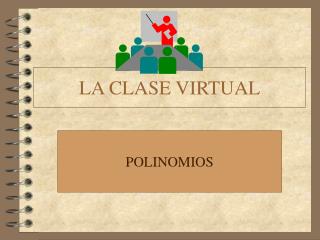 LA CLASE VIRTUAL