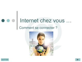 Internet chez vous …