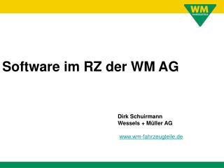 Dirk Schuirmann Wessels + Müller AG wm-fahrzeugteile.de
