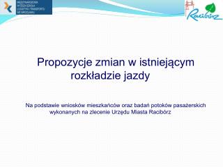 Propozycje zmian w istniejącym rozkładzie jazdy