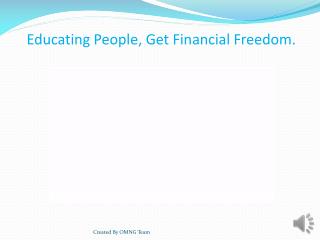 Educating People, Get Financial Freedom.