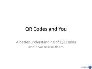 QR Codes and You
