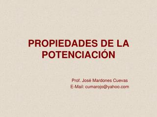 PROPIEDADES DE LA POTENCIACIÓN