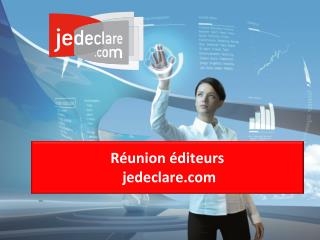 Réunion éditeurs jedeclare