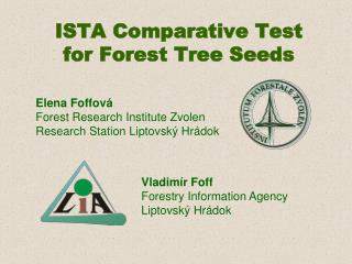 ISTA Comparative Test for Forest Tree Seeds