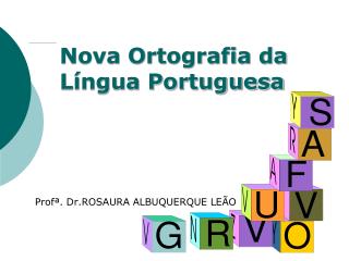 Nova Ortografia da Língua Portuguesa