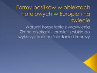 Formy posiłków w obiektach hotelowych w Europie i na świecie