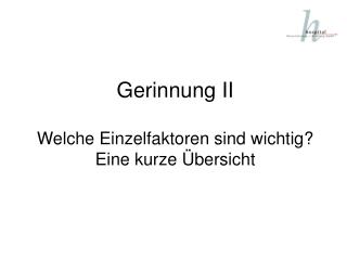 Gerinnung II Welche Einzelfaktoren sind wichtig? Eine kurze Übersicht