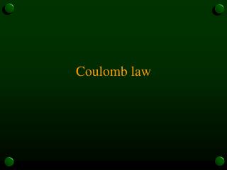 Coulomb law