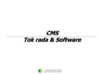 CMS Tok rada &amp; Software