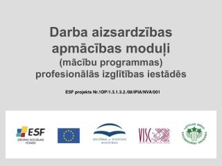 Darba aizsardzības apmācības moduļi (mācību programmas) profesionālās izglītības iestādēs