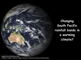 Changing South Pacific rainfall bands in a warming climate?