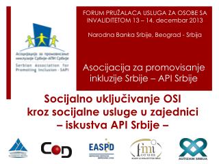 Socijalno uključivanje OSI kroz socijalne usluge u zajednici – iskustva API Srbije –