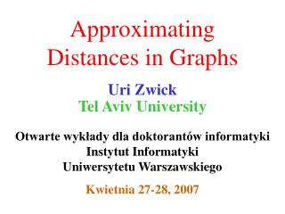 Approximating Distances in Graphs