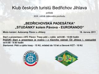 Klub českých turistů Bedřichov Jihlava pořádá XXX. ročník dálkového pochodu