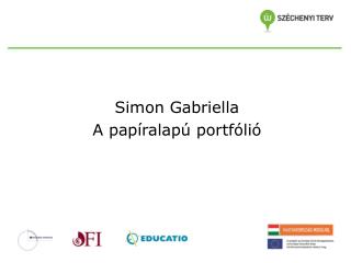 Simon Gabriella A papíralapú portfólió