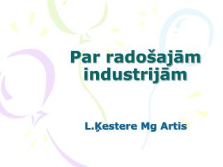 Par radošajām industrijām