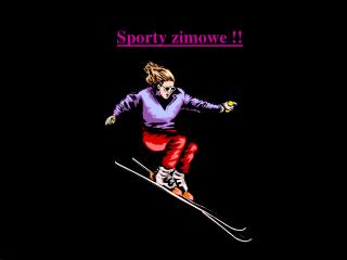 Sporty zimowe !!