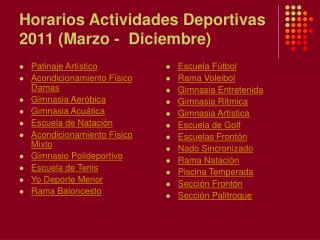 Horarios Actividades Deportivas 2011 (Marzo - Diciembre)