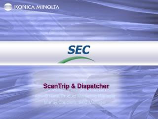 ScanTrip &amp; Dispatcher