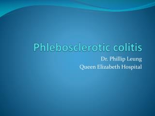 Phlebosclerotic colitis