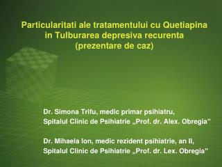 Dr. Simona Trifu, medic primar psihiatru,