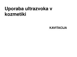 Uporaba ultrazvoka v kozmetiki