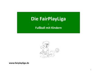 Die FairPlayLiga - Fußball mit Kindern