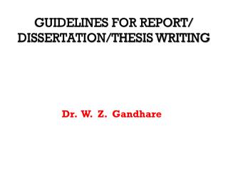 GUIDELINES FOR REPORT/ DISSERTATION/THESIS WRITING