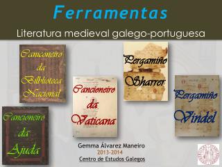 F erramentas Literatura medieval galego-portuguesa