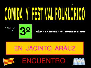 COMIDA Y FESTIVAL FOLKLÓRICO