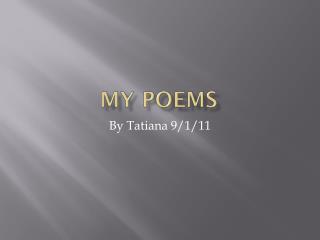 My poems