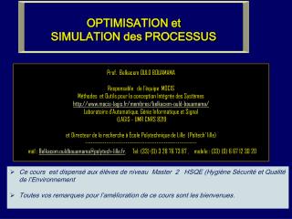 Prof. Belkacem OULD BOUAMAMA Responsable de l’équipe MOCIS