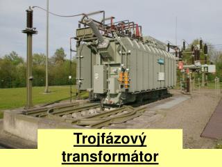 Trojfázový transformátor