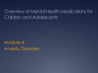 Overview of Mental Health Medications for Children and Adolescents