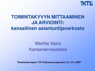 TOIMINTAKYVYN MITTAAMINEN JA ARVIOINTI: kansallinen asiantuntijaverkosto