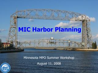 Minnesota MPO Summer Workshop August 11, 2008