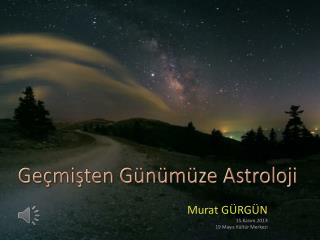 Geçmişten Günümüze Astroloji