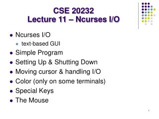 CSE 20232 Lecture 11 – Ncurses I/O