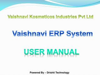 Vaishnavi Kosmeticos Industries Pvt Ltd