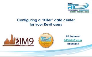 Configuring a “Killer” data center for your Revit users
