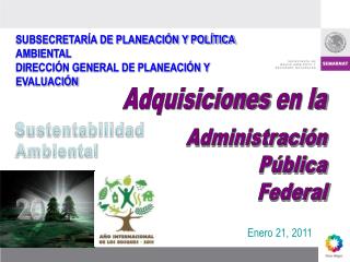 SUBSECRETARÍA DE PLANEACIÓN Y POLÍTICA AMBIENTAL DIRECCIÓN GENERAL DE PLANEACIÓN Y EVALUACIÓN