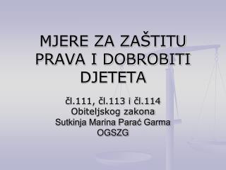 MJERE ZA ZAŠTITU PRAVA I DOBROBITI DJETETA