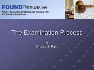 The Examination Process