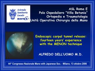 Endoscopic carpal tunnel release: fourteen years’ experience with the MENON technique