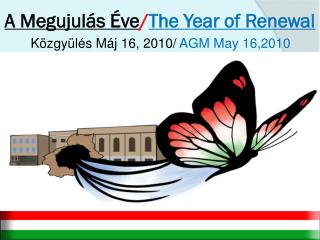 A Megujulás Éve / The Year of Renewal