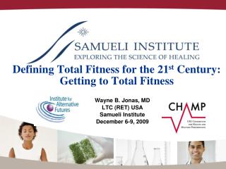 Defining Total Fitness for the 21 st Century: Getting to Total Fitness