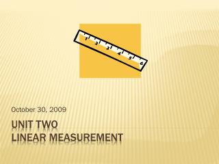 Unit Two Linear Measurement