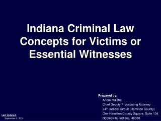 Indiana Criminal Law Concepts for Victims or Essential Witnesses